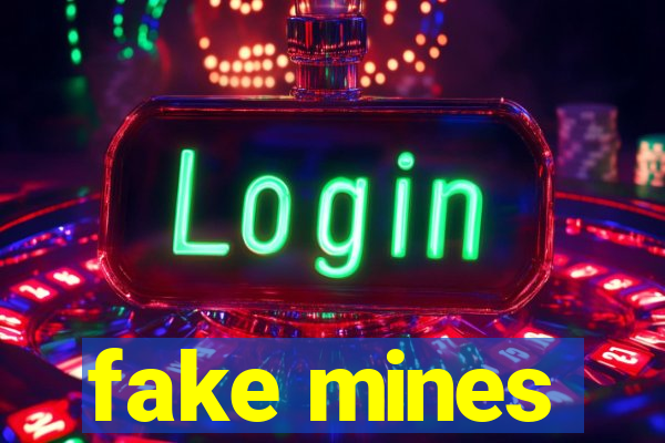 fake mines